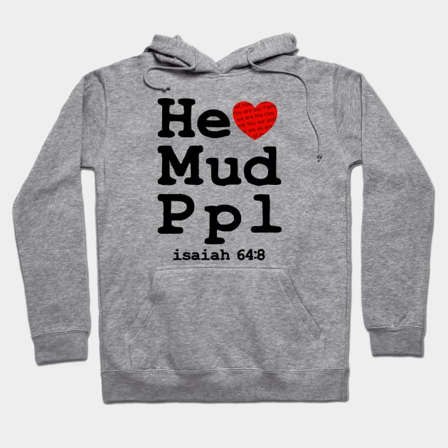 He loves We Hoodie by WeMudPpl